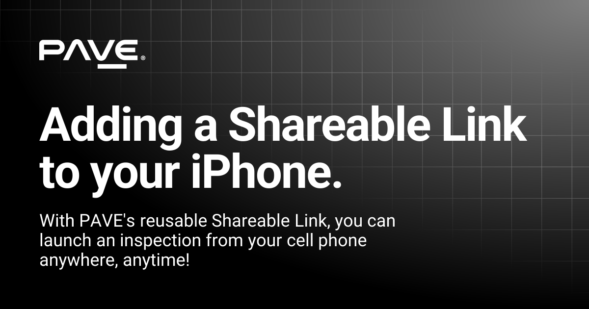 Adding a Shareable Link to your iPhone. | PAVE Inspect for Dealers